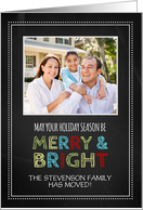 Photo Merry & Bright Christmas We’ve Moved Card - Colorful Chalkboard card