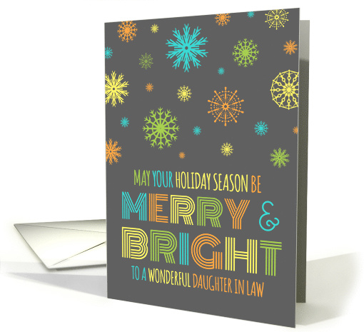 Merry & Bright Christmas Daughter in Law - Colorful Snowflakes card