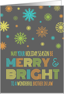 Merry & Bright Christmas Brother in Law - Colorful Snowflakes card