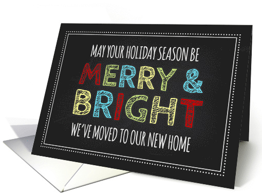 Merry & Bright We've Moved Christmas Card - Colorful Chalkboard card