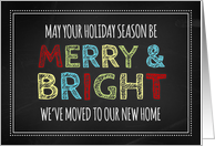 Merry & Bright We’ve Moved Christmas Card - Colorful Chalkboard card