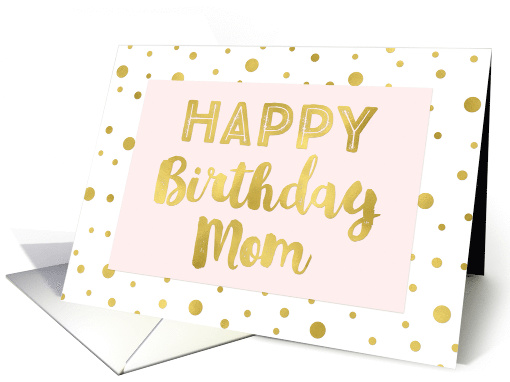 Blush Pink Gold Pattern Confetti Mom Birthday card (1424350)