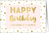 Blush Pink Gold Pattern Confetti Teacher Birthday Card