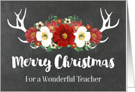 Chalkboard Rustic Antlers Vintage Red Flowers Christmas Teacher card