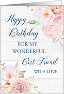 Pink Watercolor Flowers Rustic Wood Best Friend Birthday Card