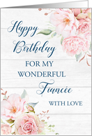 Pink Watercolor Flowers Rustic Wood Fiance Birthday Card