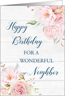 Pink Watercolor Flowers Rustic Wood Neighbor Birthday Card