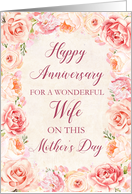 Pink Flowers Wife Happy Anniversary on Mother’s Day Card