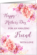 Pink and Purple Flowers Friend Happy Mother’s Day Card