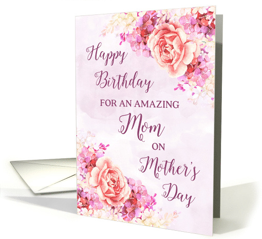 Pink Purple Flowers Mom Happy Birthday on Mother's Day card (1835074)