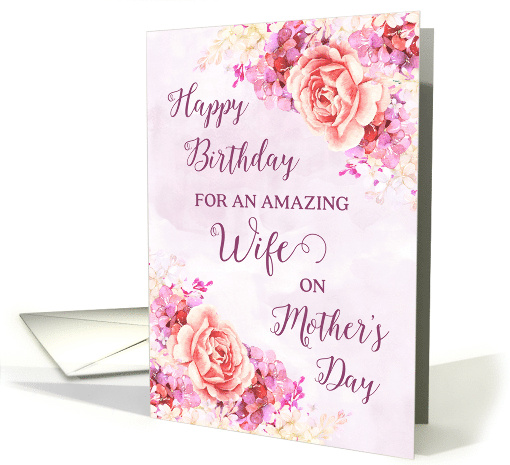 Pink Purple Flowers Wife Happy Birthday on Mother's Day card (1835080)