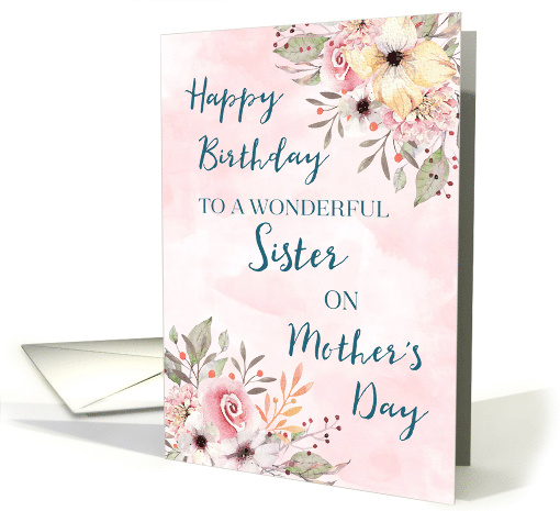 Vintage Pink Flowers Sister Birthday on Mother's Day card (1835874)