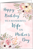 Vintage Pink Flowers Wife Birthday on Mother’s Day Card