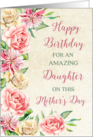 Country Flowers Daughter Birthday on Mother’s Day Card