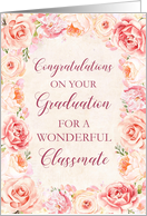 Pink Watercolor Flowers Classmate Congratulations on Graduation card