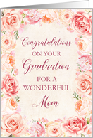 Pink Watercolor Flowers Mom Congratulations on Graduation card