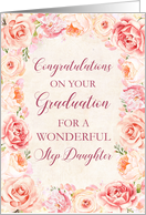 Pink Watercolor Flowers Step Daughter Congratulations on Graduation card