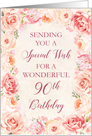 Blush Pink Watercolor Flowers 90th Birthday Card