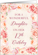 Blush Pink Watercolor Flowers Daughter 12th Birthday Card