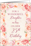Blush Pink Watercolor Flowers Daughter in Law 25th Birthday Card