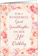 Pink Watercolor Flowers Great Granddaughter 21st Birthday Card