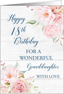 Pink Watercolor Flowers Rustic Granddaughter 18th Birthday Card
