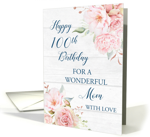 Pink Watercolor Flowers Rustic Mom 100th Birthday card (1855594)