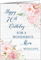 Pink Watercolor Flowers Rustic Mom 70th Birthday Card