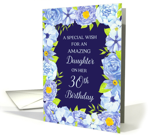 Blue Watercolor Flowers Daughter 30th Birthday card (1856818)