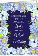Blue Watercolor Flowers Wife 90th Birthday Card