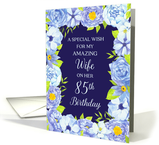 Blue Watercolor Flowers Wife 85th Birthday card (1856926)