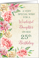 Country Flowers Daughter 25th Birthday Card