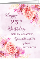 Pink Purple Watercolor Flowers Granddaughter in Law 25th Birthday Card