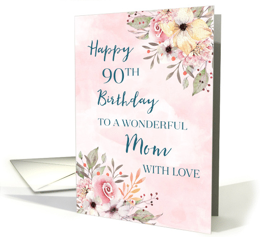 Pink Watercolor Flowers Mom 90th Birthday card (1863538)