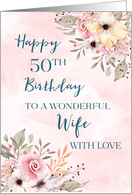 Pink Watercolor Flowers Wife 50th Birthday Card