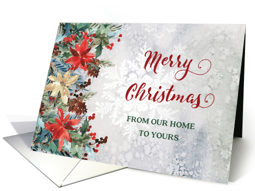 Winter Floral Merry Christmas from Our Home to Yours card (1884064)