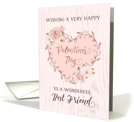Pink Floral Heart Best Friend Valentine's Day card (1893854)