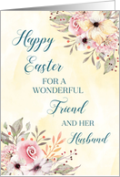 Spring Watercolor Flowers Friend and her Husband Happy Easter card