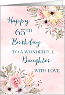 Pink Watercolor Flowers Daughter 65th Birthday card