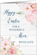 Pink Floral Rustic Wood Mom Happy Easter card
