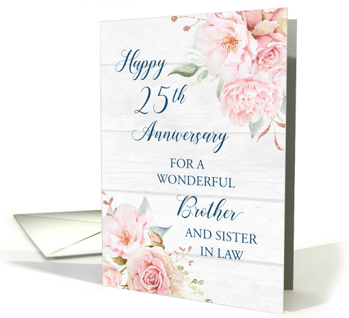 Blush Pink Flowers Brother and Sister in Law 25th Anniversary card