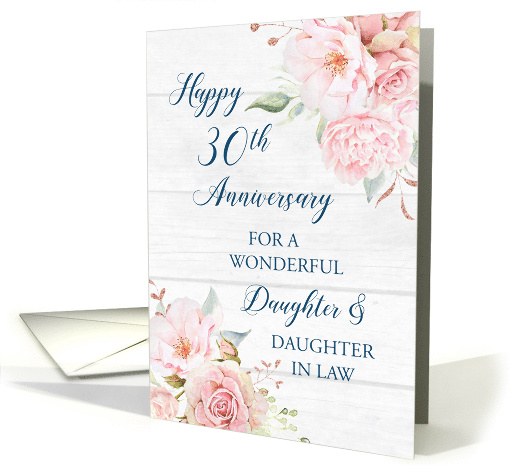 Blush Pink Flowers Daughter and Daughter in Law 30th Anniversary card
