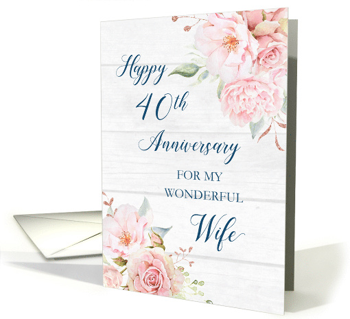 Blush Pink Flowers 40th Anniversary for Wife card (1920100)