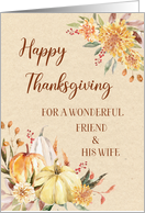 Fall Pumpkins Floral Happy Thanksgiving Friend and his Wife card