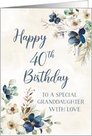 Blue Watercolor Flowers Granddaughter 40th Birthday card