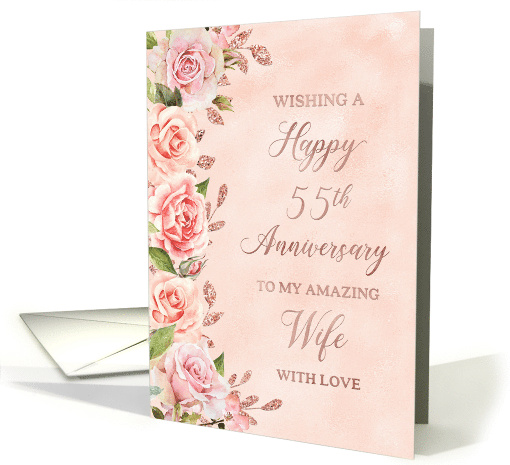 Pink Roses Faux Rose Gold Wife 55th Anniversary card (1966050)