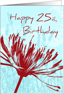 Red Flowers 25th Birthday Card
