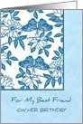 Blue Flowers Best Friend Birthday Card