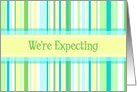 Spring Stripes We’re Expecting Card