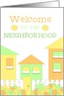 Houses Welcome to the Neighborhood Card